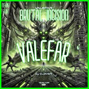 VALEFAR (feat. BRUTAL INCISION)