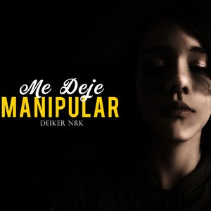 Me Deje Manipular