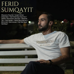 Meyxanə Diyərlər / Çıxart Onları Ürəyindən / Qəmlənməyə Dəyməz / Qədim Zamanların Birində / Gecənin Yarı / Eşq Şərabı / Qalıb Neyniyəcəm / Bilmirsən, Görmürsən / Gör Nə Deyir Qardaşın