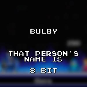 That Person's Name Is 8 Bit (Bravely Default)