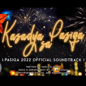 Kasadya sa Pasiga (Pasiga 2022 Official Soundtrack)