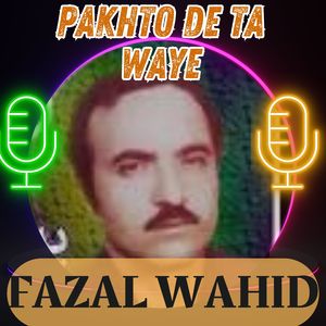Pakhto De Ta Waye