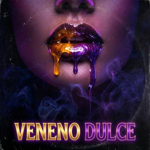 VENENO DULCE