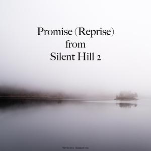 Promise (Reprise) from Silent Hill 2