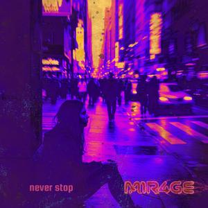 never stop