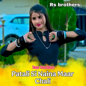 Patali Si Naina Maar Chali