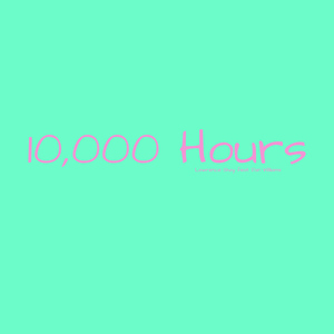 10,000 Hours