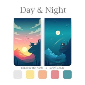Day & Night