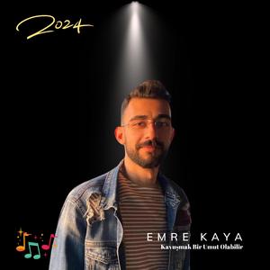 Emre Kaya Kavuşmak Bir Umut