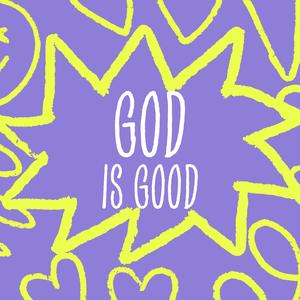 God Is Good