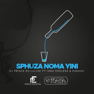 Sphuza Nomayini (feat. Inno Endless)