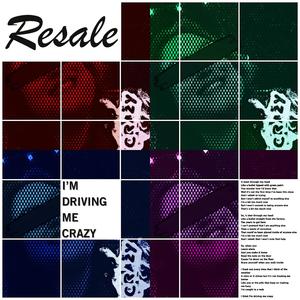 I'M DRIVING ME CRAZY