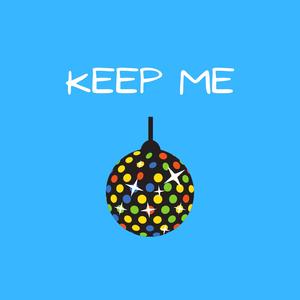 Keep Me