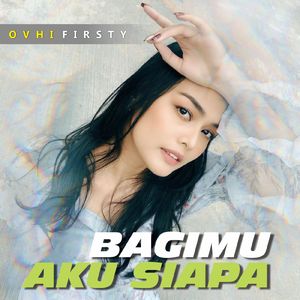 Bagimu Aku Siapa