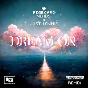 Dream On (Technikore Remix)