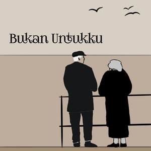 Bukan Untukku