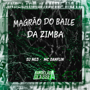 Magrão do Baile da Zimba