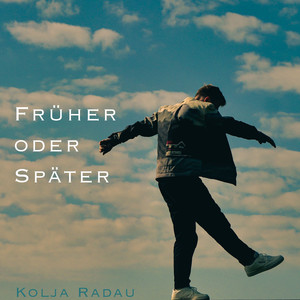 Früher oder Später