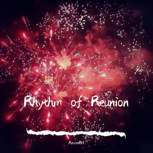 Rhythm of Reunion