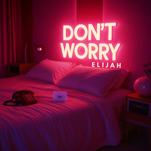 DON’T WORRY (Radio Edit)