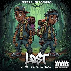Lost (feat. GiftKay & Dhat Kaygee)