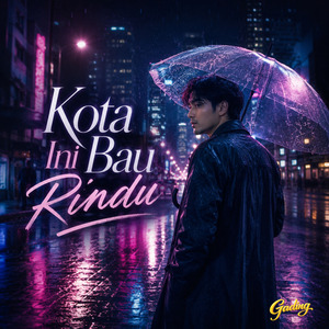 Kota Ini Bau Rindu