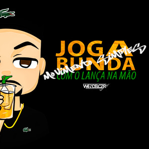 Movimento Simple, Joga a Bunda Com Lança na Mão