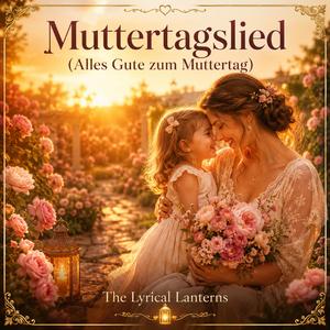 Muttertagslied (Alles Gute zum Muttertag)