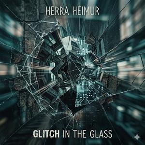Glitch In The Glass