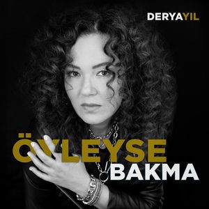 Öyleyse Bakma