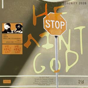 He Ain't God (feat. siyah)