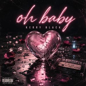 Oh baby (feat. Kerry Black)