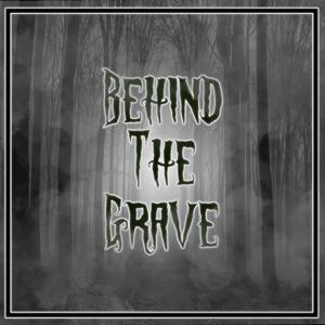 Behind The Grave