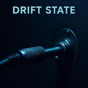 Drift State