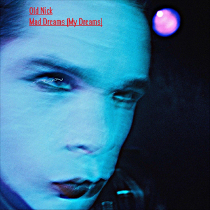 Mad Dreams (My Dreams)