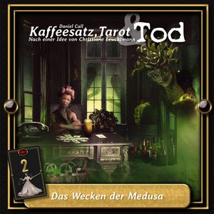 Kaffeesatz, Tarot & Tod Folge 2 - Das Wecken der Medusa (Teil 22)