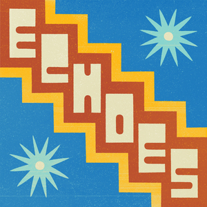Echoes