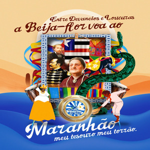 Beija-Flor do Norte 2024 - Entre Devaneios e Loucuras a Beija-Flor do Norte Voa ao Maranhão Meu Tesouro Meu Torrão