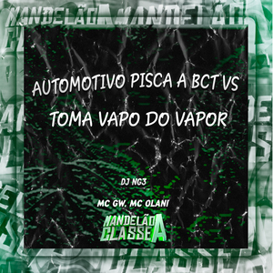 Automotivo Pisca a Bct Vs Toma Vapo Do Vapor