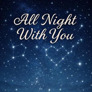 All Night With You