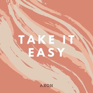 Take It Easy