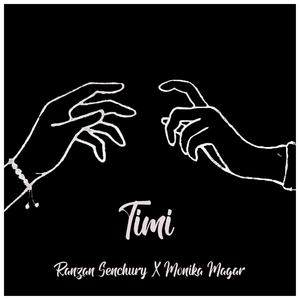 Timi (feat. Monika Magar)