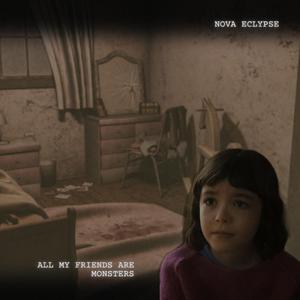 All My Friends Are Monsters