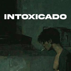 INTOXICADO