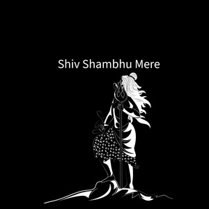 Shiv Shambhu Mere