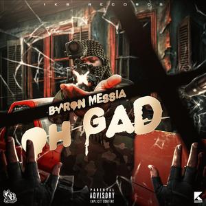 Oh Gad (feat. Byron Messia)