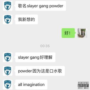 Slayer Gang Powder