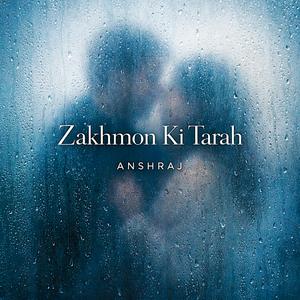 Zakhmon Ki Tarah