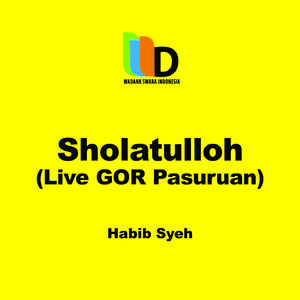 Sholatulloh (Live Gor Pasuruan)