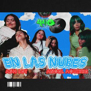 En Las Nubes (feat. ASH LEY & ANGEL AGUIRRE)